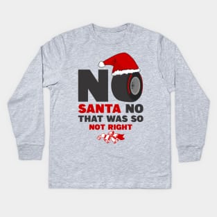 No Santa No Kids Long Sleeve T-Shirt